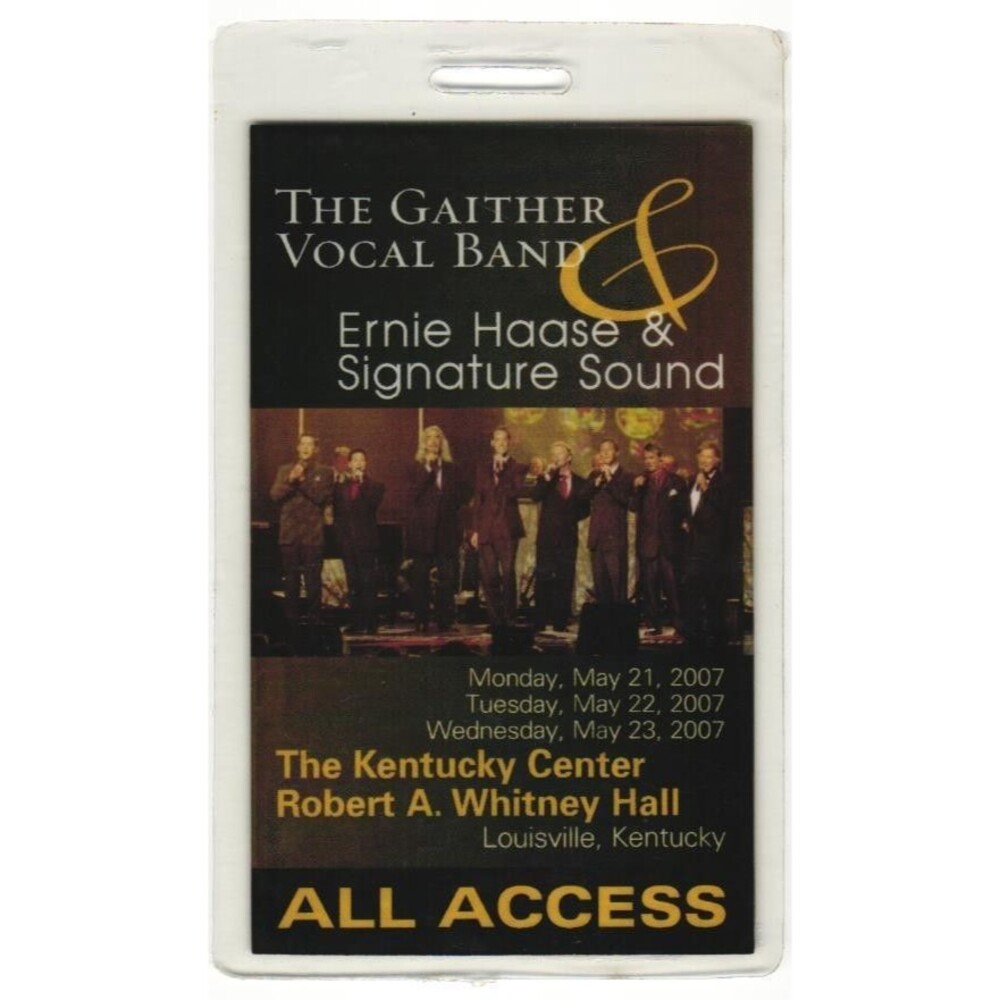2007 Gaither Vocal Band Concert Laminate All Access Backstage Pass Louisville KY